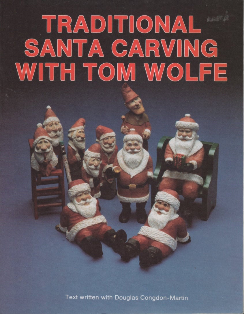 Traditional Santa Carving with Tom Wolfe 1991 Book Etsy