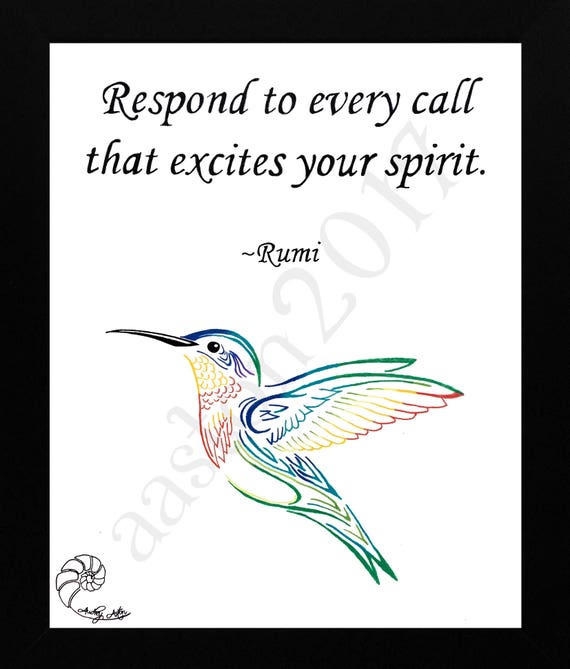 Rumi Hand Drawn Quote Respond to Every Call That Excites Your Spirit Rumi Hand Drawn Quote Respond to Every Call That Excites Your Spirit