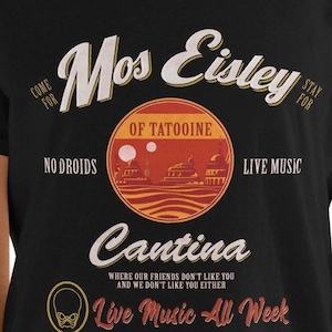 Vintage Mos Eisley Cantina Star Wars T-Shirt – Retro Sci-Fi Tee, Unique Gift for Fans Unisex T-Shirt S-3XL