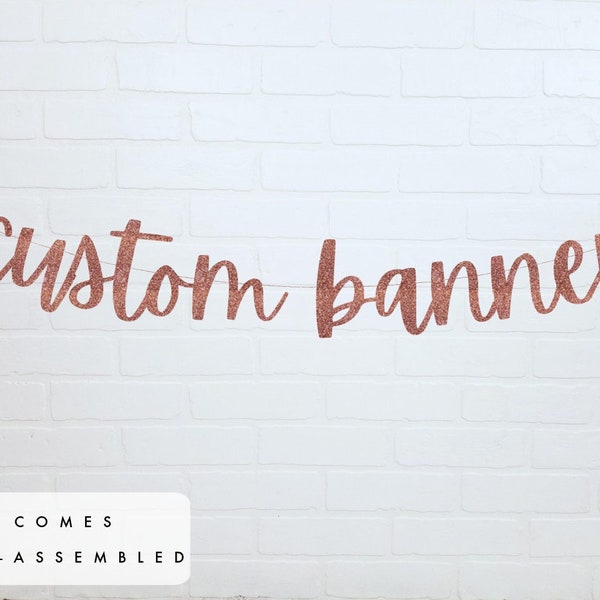 Custom Banner | Personalized Banner | Gold Glitter Party Decorations | Cursive Banner | Rose Gold Banner