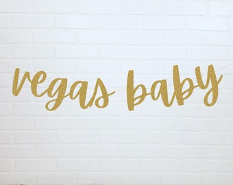 Vegas Baby Banner | Vegas Bachelorette Banner | Vegas Bachelorette Party | Vegas Baby
