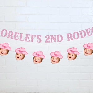 2nd Rodeo Birthday Banner + Faces DUO | Custom Birthday Decorations | This Ain't My First Rodeo Theme