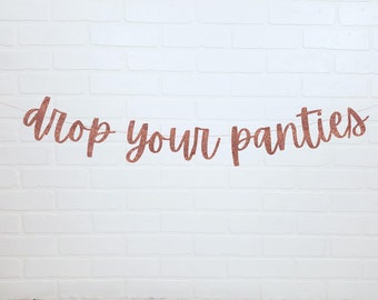 Drop Your Panties | Lingerie Shower Banner | Lingerie Shower | Lingerie Shower Decorations | Bachelorette Party Decorations | Lingerie Party