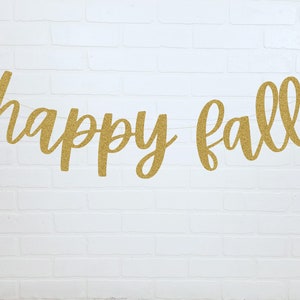 Happy Fall | Happy Fall Banner | Fall Decorations for Home | Fall Glitter Banner | Autumn Banner | Fall Home Decor | Gold Fall Banner
