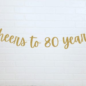 80th Birthday Banner | Cheers to 80 Years | 80th Birthday Decorations | Happy 80th Birthday | 80 Years Loved
