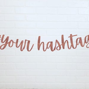 Wedding Hashtag Sign | Wedding Hashtag Banner | Custom Hashtag Sign