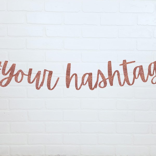 Wedding Hashtag Sign | Wedding Hashtag Banner | Custom Hashtag Sign