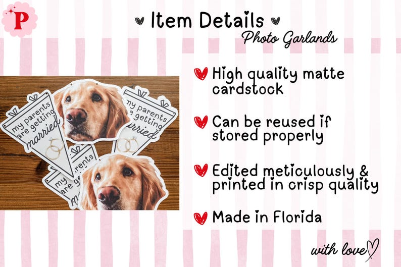 May include: A set of photo garland pennants featuring a golden retriever dog's face and the text 'my parents are getting married'. The item details list features including high quality matte cardstock, reusability, crisp printing, and production in Florida.
