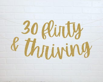 30th Birthday Decorations | 30 Flirty and Thriving Banner | 30th Birthday Banner | Thirty Flirty Thriving