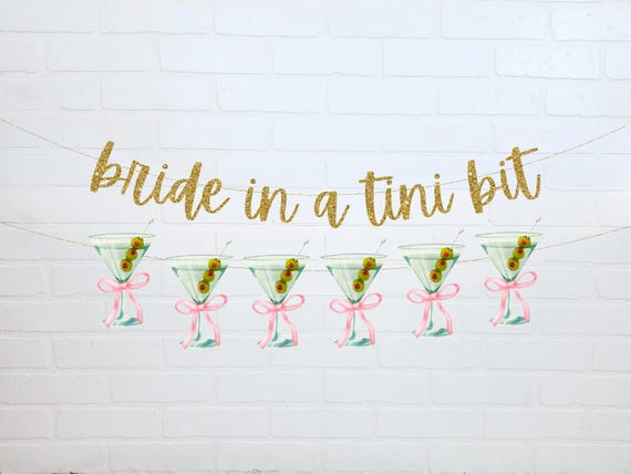 Bride in a Tini Bit | Martini Bachelorette Decorations | Olive Martini Bridal Shower Banner