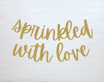 Sprinkled With Love | Baby Sprinkle Banner | Baby Sprinkle Decorations | Baby Shower Banner