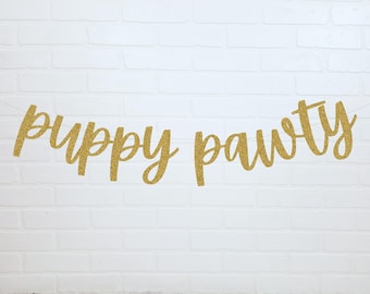 Puppy Pawty Sign | Dog Birthday Party | Dog Birthday Decorations | Dog Birthday Banner | Puppy Party Decorations