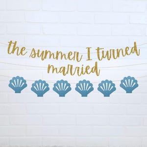 The Summer I Turned Married Bachelorette | Coastal Bachelorette Decorations