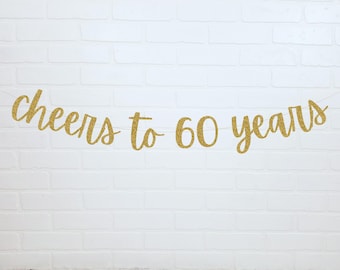 60th Birthday Banner | Cheers to 60 Years | 60th Anniversary Party | 60th Birthday Decorations