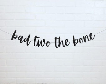 Bad Two the Bone | 2nd Birthday Decorations | 2nd Birthday Banner for Boy