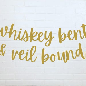 Savannah Bachelorette Banner | Nashville Bachelorette | Country Bachelorette Party | Whiskey Bent Veil Bound