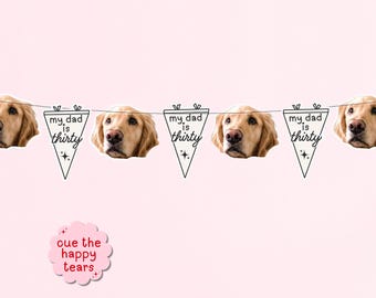 30th Birthday Banner Dog Faces | 30th Birthday for Him | Birthday Decorations for Guy |