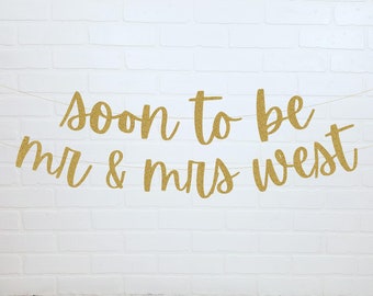 Mr and Mrs Sign | Engagement Party Banner | Soon To Be Party Banner | Mr and Mrs