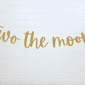 Two the Moon | 2nd Birthday Decorations | Two the Moon Birthday Banner | 2nd Birthday Garland