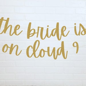 The Bride is On Cloud 9 | Cloud Nine Bachelorette | Bachelorette Party Decorations