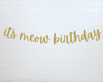 Cat Birthday Banner | Kitten Birthday Party | Cat Birthday Decorations | Its Meow Birthday
