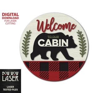 DIGITAL FILE Welcome to our Cabin round front door hanger sign svg with bear pine boughs and buffalo check layered wood glowforge laser file