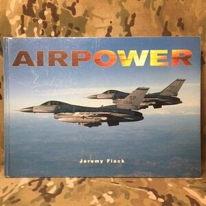 May include: A book titled "AIRPOWER" with a photo of three fighter jets flying in formation. The book cover is blue with white text and the author's name, Jeremy Flack, is printed in white at the bottom.