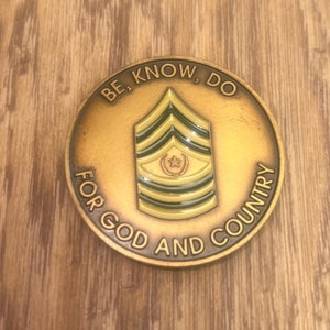 Army Sergeant Major Challenge Coin. Be Know Do  For God And Country