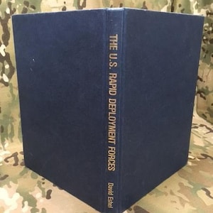 The US Rapid Deployment Forces History Purpose