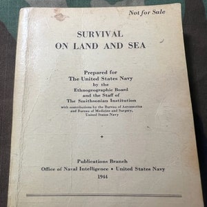 US Navy Survival on Land and Sea Manual  By Smithsonian Institute 1944 WWII