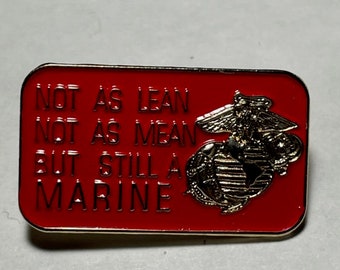 United States Marine Corps  Not as Mean Lean but Still a Marine Enamel Backpack Jacket  Graffiti  Lapel Motorcycle Tie Collectable Pins