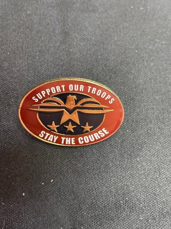 Enamel Support Our Troops Stay The Course  Enamel… - image 1