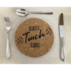 Cork Trivet Mat Can&#39;t Touch This, Heat Pad, gift for all occasions, kitchen decor, wedding gift, laser engraved, funny quotes