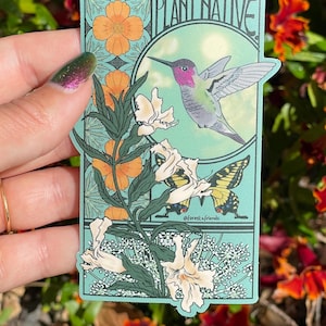 May include: A rectangular sticker with a teal background featuring the text PLANT NATIVE at the top. The design includes a hummingbird in flight, a yellow and black butterfly, orange flowers, and white blossoms in an art nouveau style frame.