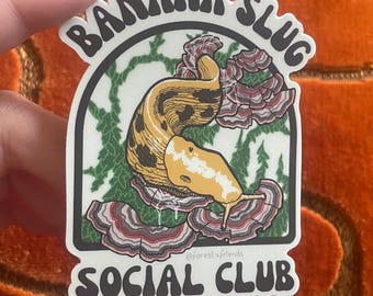 Banana Slug Social Club Sticker |  Turkey Tail Mushroom Art | Waterproof Vinyl size 3” x 2.25”