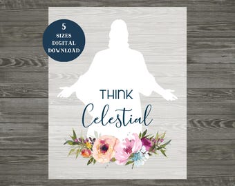 Think Celestial | Russell Nelson Zitat | Jesus Christus Zitat | Frauenhilfsvereinigung Handout | Junge Frauen Hand Aus | LDS