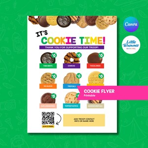 May include: A colorful cookie flyer with the text "It's Cookie Time!" and various cookie types, including Thin Mints, Samoas, and Tagalongs. The flyer also includes a QR code and the text "Add Troop Contact Info or Name Here."