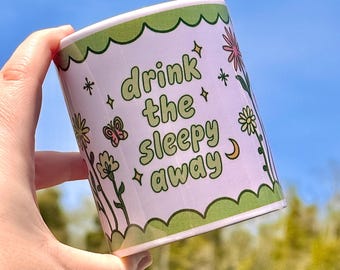 drink the sleepy away mug
