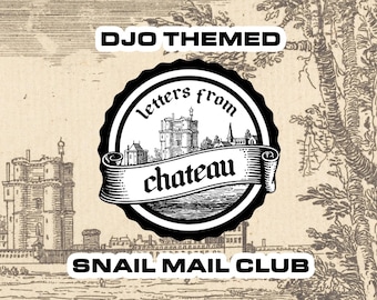 Letters from Chateau - A Djo Themed Mail Club APRIL