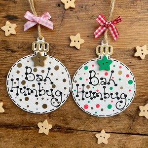 Christmas Bah Humbug Bauble Tree Decoration Handmade Novelty Gift Xmas Decoration image 6