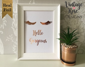 Gorgeous Eyelashes Real Foil Print, Rose Gold Foil Quote Print Art, Girls Wall Print, Bedroom Decor Gift ,  Home Decor Gift,