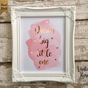 Dream Big Little One, Nursery Wall Print, Watercolour Rose Gold Quote, Pale Pink Watercolour Splash, Girls Bedroom, Pink and Rose Gold