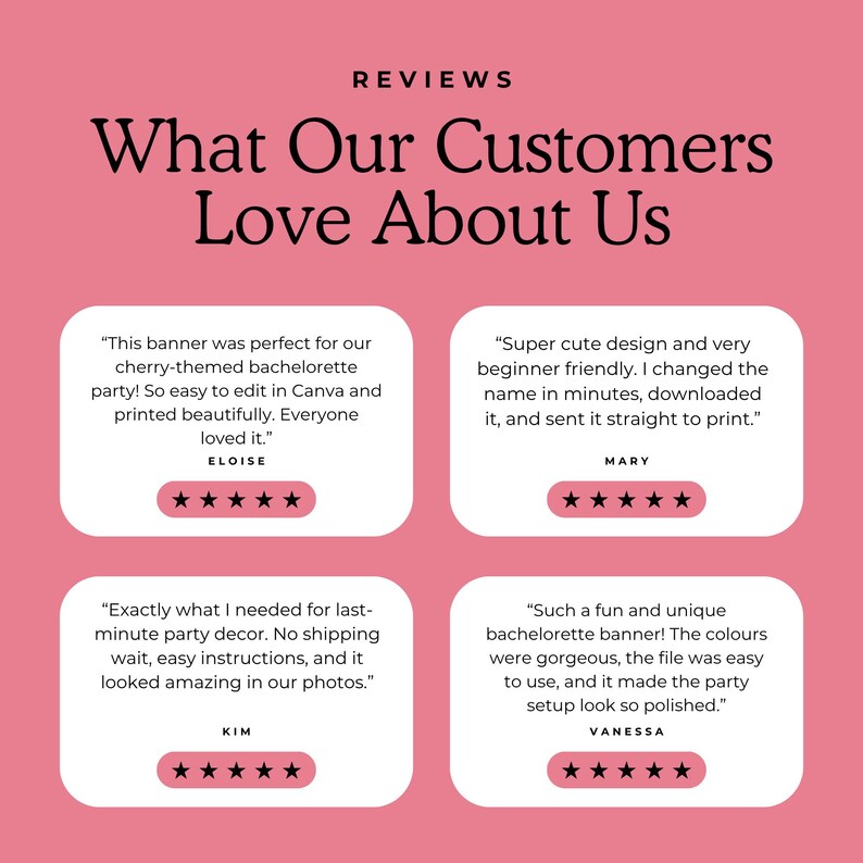 May include: A pink background features the text "REVIEWS What Our Customers Love About Us." Four customer reviews are shown in white rounded rectangles. Each review includes a customer's name and a five-star rating.