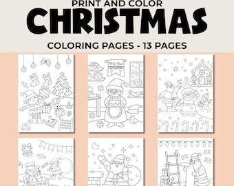 May include: Printable Christmas coloring pages. The image shows six black and white coloring pages with Christmas-themed illustrations. The text at the top reads "PRINT AND COLOR CHRISTMAS COLORING PAGES - 13 PAGES". The illustrations include Santa Claus, elves, and Christmas trees.
