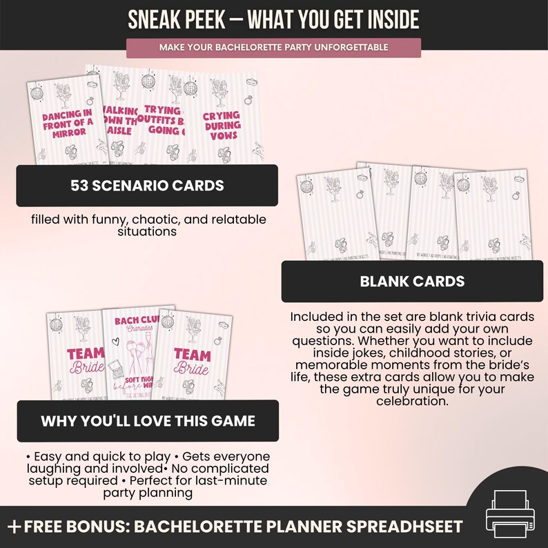 May include: A bachelorette party game set with scenario cards and blank trivia cards. The cards feature illustrations and text, including "Dancing in Front of a Mirror" and "Crying During Vows." The set includes a free bachelorette planner spreadsheet.
