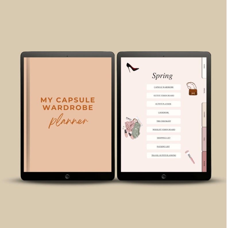 May include: A digital planner on a tablet screen with the text "My Capsule Wardrobe Planner" on the left side and a list of items for a spring capsule wardrobe on the right side. The list includes "Capsule Wardrobe", "Outfit Vision Board", "Outfit Planner", "Lookbook", "The Checklist", "Wishlist Vision Board", "Shopping List", "Packing List", and "Travel Outfit Planning".