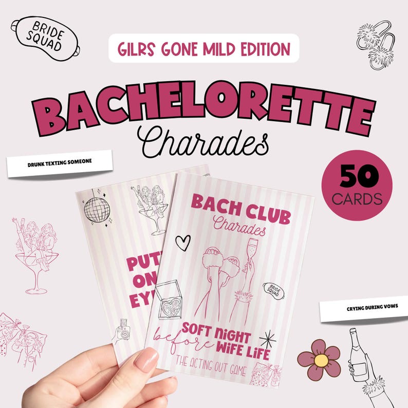 May include: A pink and white bachelorette party game set titled "Bachelorette Charades." The game includes 50 cards and features illustrations of cocktails, a disco ball, and text like "Drunk Texting Someone."