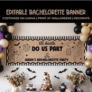 May include: A tan rectangular banner with black text reading till death DO US PART and SARAH'S BACHELORETTE PARTY. The banner features black illustrations of a skeleton couple, a disco ball, a tombstone, a potion bottle, and a ring.