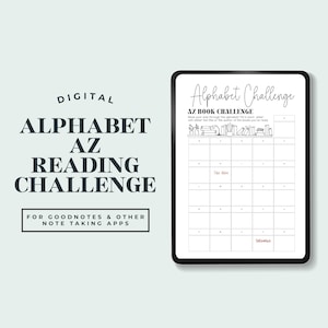 May include: A digital printable reading challenge for Goodnotes and other note-taking apps. The challenge is to read books with titles or authors that start with each letter of the alphabet. The image shows a tablet screen with a black and white illustration of a bookshelf with books and plants.