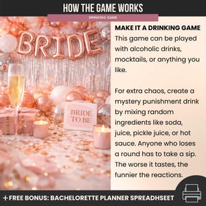 May include: A party scene with a "BRIDE" balloon banner, champagne, and candles. The text reads "MAKE IT A DRINKING GAME" with instructions for a bachelorette party game. Includes a "BRIDE TO BE" sign.